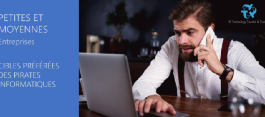 PME – Cibles Préférées des Pirates Informatiques